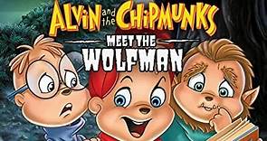 Alvin And The Chipmunks Meet The Wolfman 2000