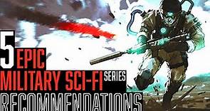 5 epic MILITARY SCI-FI series recommendations