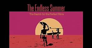 The Endless Summer "Trailer"