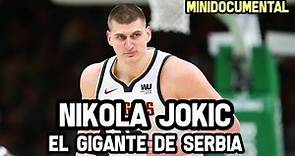 Nikola Jokic - El Gigante de Serbia | Mini Documental NBA