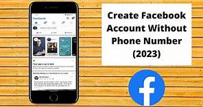 How To Create A Facebook Account Without A Phone Number ✅