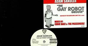 Adam Sandler - The Gay Robot Groove