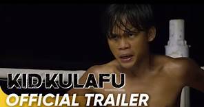 Kid Kulafu Official Trailer | Buboy Villar, Alessandra De Rossi and Cesar Montano | 'Kid Kulafu'
