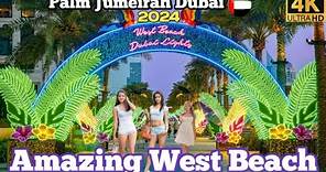 Dubai🇦🇪 Amazing beach | West beach palm jumeirah | palm West beach Dubai ||