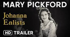 Johanna Enlists (1918) Official Trailer - Mary Pickford, Anne Schaefer, Fred Huntley