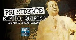 Elpidio Quirino, ang ama ng foreign service | Stand for Truth
