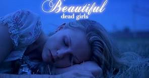Beautiful Dead Girls: The Romanticized Death of the Teenage Girl