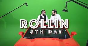 8th Day - Rollin (Official Music Video)