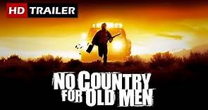 NO COUNTRY FOR OLD MEN (2007) | HD Trailer
