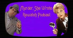 Murder, She Wrote Rewatch Podcast: Episode 22 - Funeral at Fifty-Mile