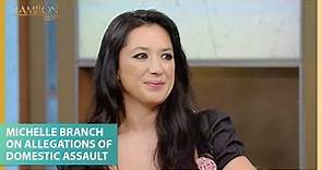 Michelle Branch On Allegations Of Domestic Assault & Current State of Relationship With Her Husband