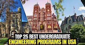 25 Best Undergraduate Engineering Programs in USA