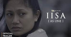 Iisa (As One) | Trailer | Angeli Bayani, Rio Locsin | Chuck Gutierrez | TBA Studios