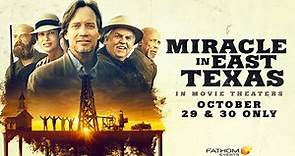 Miracle in East Texas Official Trailer