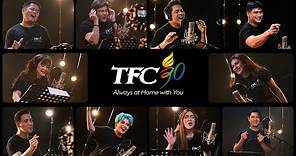 Always At Home With You - TFC 30 Lyric Video