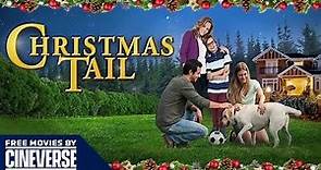 Christmas Tail | Full Christmas Family Dog Movie | Free Movies By Cineverse