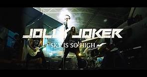 JOLLY JOKER - Sky is so High [OFFICIAL VIDEO]