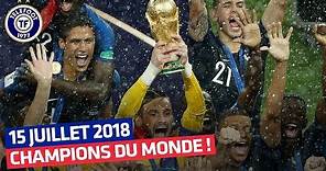 La France championne du monde ! (15 juillet 2018)