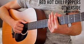 Red Hot Chili Peppers – Otherside EASY Guitar Tutorial With Chords / Lyrics