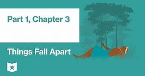 Things Fall Apart by Chinua Achebe | Part 1, Chapter 3