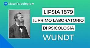 Wundt e il Laboratorio di Lipsia 1879 | Storia della Psicologia