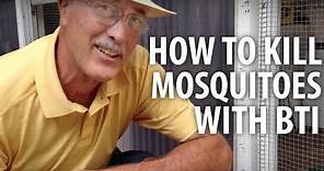 How to Kill Mosquitoes with Bti - The Dirt Doctor