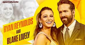 Ryan Reynolds & Blake Lively: Hollywood's Power Couple