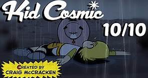 Kid Cosmic In a Nutshell