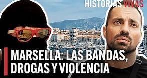 Marsella: La ciudad gobernada por pandillas | Historias Vivas | Documental de drogas y crímenes HD