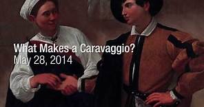 Art History: What Makes a Caravaggio?