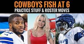 #DallasCowboys Fish at 6 LIVE: Top 10 Takes Inside Practice - And Roster Moves