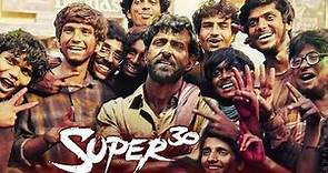 Super 30 Full Movie | Hrithik Roshan | Mrunal Thakur | Pankaj Tripathi | Virendra | Review and Facts