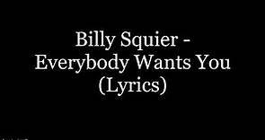 Billy Squier - Everybody Wants You (Lyrics HD)