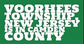 What county is Voorhees Township, New Jersey in?