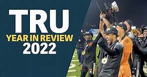 TRU Year in Review 2022 - Thompson Rivers University