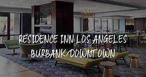 Residence Inn Los Angeles Burbank/Downtown Review - Burbank , United States of America