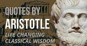 Aristotle Quotes - WISDOM FOR LIFE