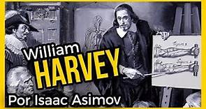 William HARVEY: el padre de la CARDIOLOGÍA 💚 | Ciencias de la Ciencia