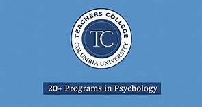 Teachers College, Columbia University: Psychology Graduate Programs