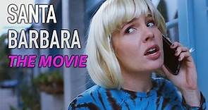 Santa Barbara: The Movie (Trailer)