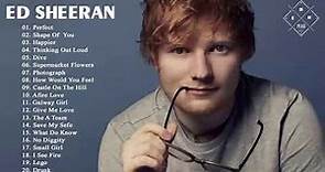 Las Mejores Canciones De Ed Sheeran - Grandes Éxitos Álbum 2019