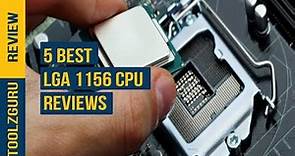 Best LGA 1156 CPU On 2024