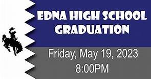 Edna High School Graduation 2023