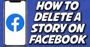 How To Delete Story On Facebook 2023 (STEP BY STEP)