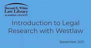 Introduction to Legal Research with Westlaw