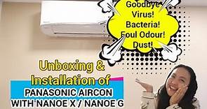 Panasonic Aircon with Nanoe X/G Technology Unboxing & Installation + Quick Review