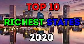 Top 10 Richest States in America for 2020