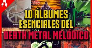 10 Álbumes Esenciales del MELODIC DEATH METAL