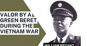 US Army SFC William M. Bryant: Medal of Honor Recipient Vietnam War Story #usa #history #podcast