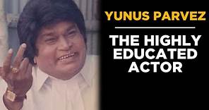 Yunus Parvez: The Talented Character Actor | Tabassum Talkies